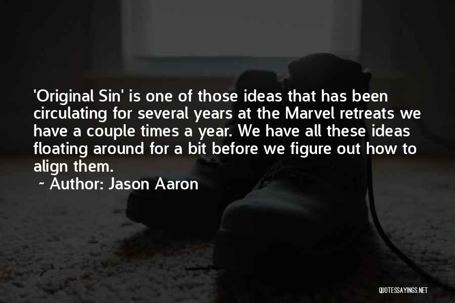 Jason Aaron Quotes 616553