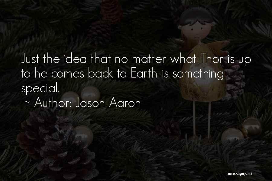 Jason Aaron Quotes 709325