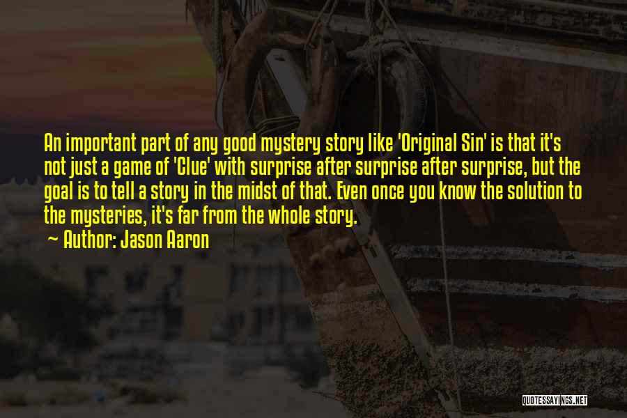 Jason Aaron Quotes 710292