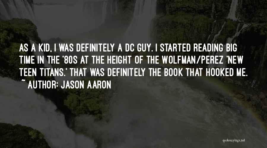 Jason Aaron Quotes 753973