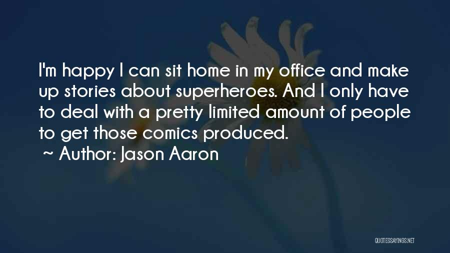 Jason Aaron Quotes 794659