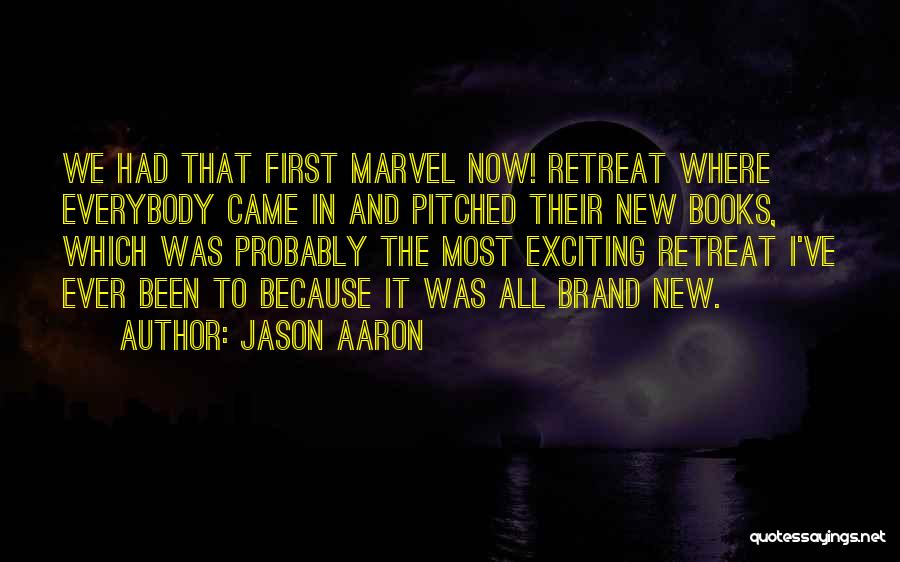 Jason Aaron Quotes 856678