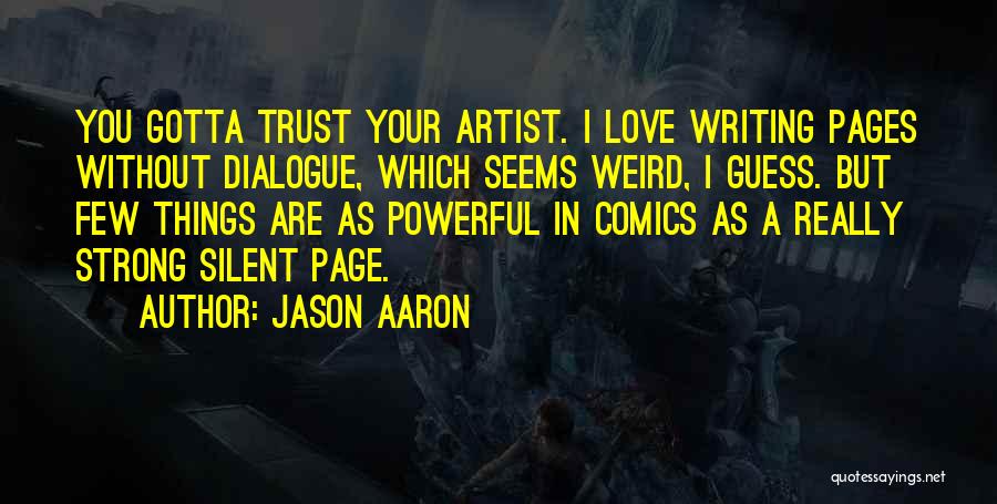 Jason Aaron Quotes 967798