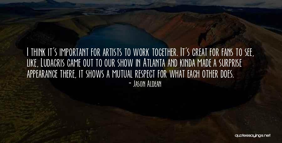 Jason Aldean Quotes 1101889 Jason Aldean Quotes 1101889