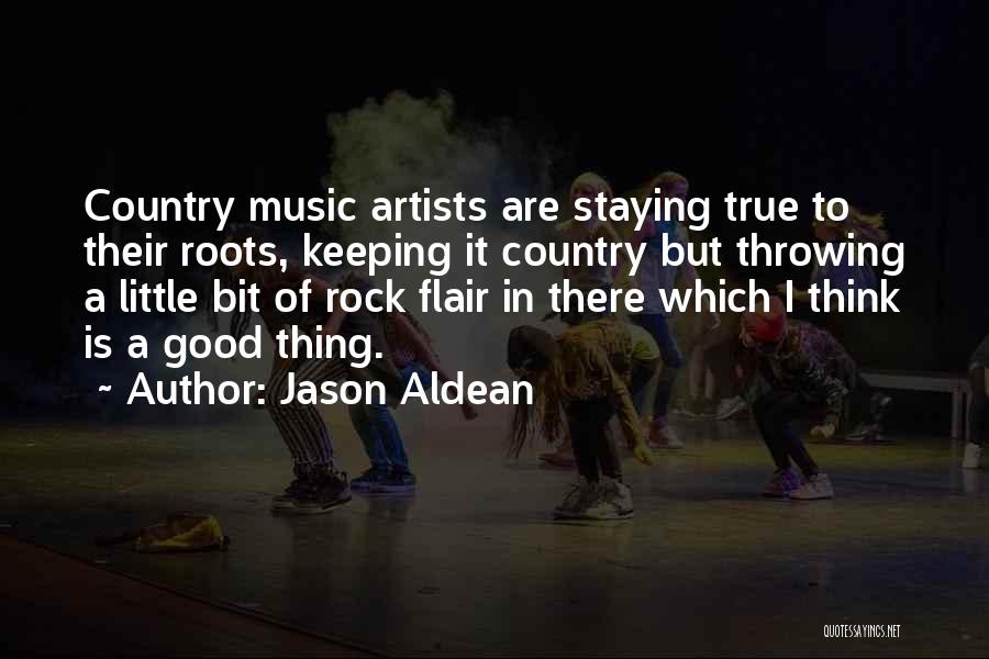 Jason Aldean Quotes 1150063