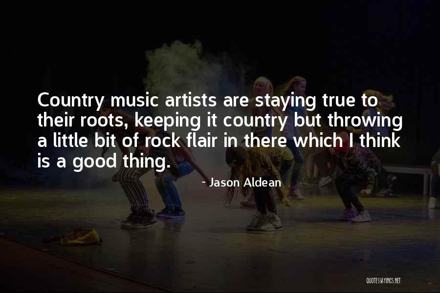 Jason Aldean Quotes 1150063