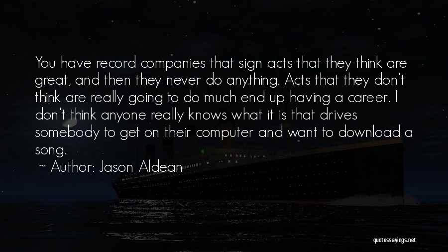 Jason Aldean Quotes 1232757