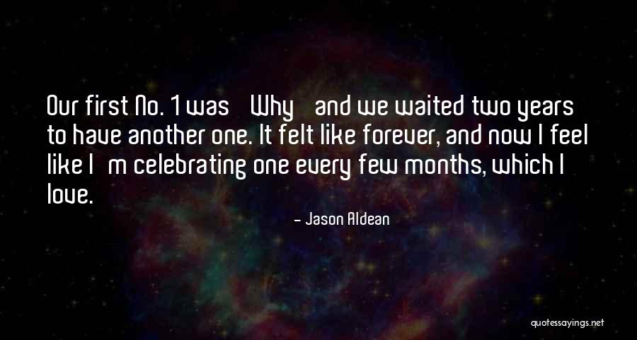 Jason Aldean Quotes 1277455