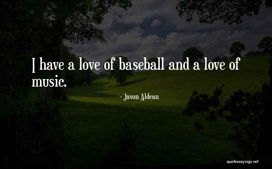 Jason Aldean Quotes 1505451 Jason Aldean Quotes 1505451