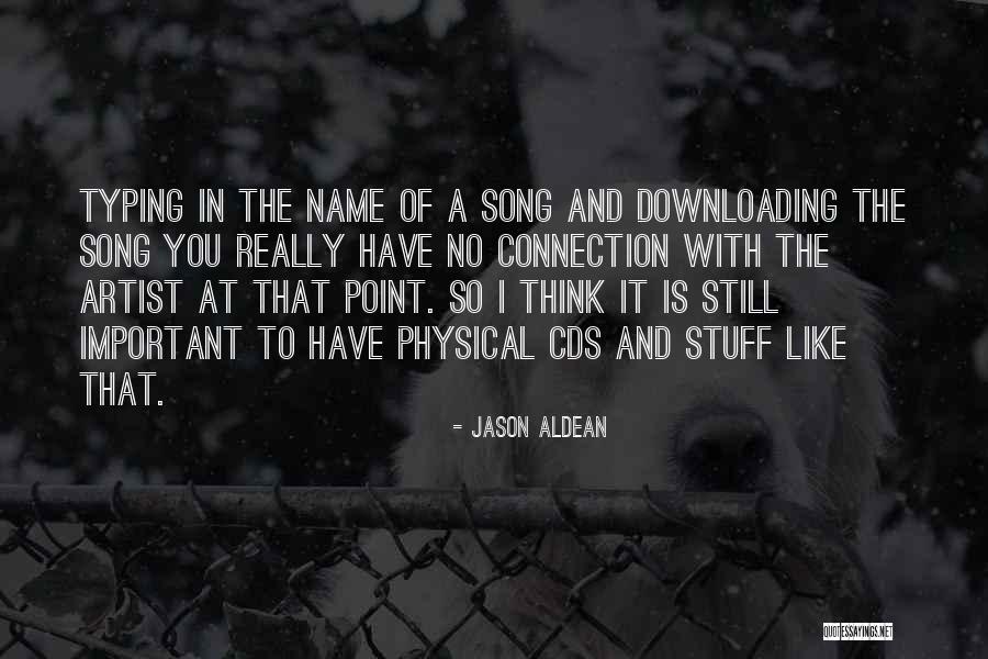 Jason Aldean Quotes 1607849 Jason Aldean Quotes 1607849