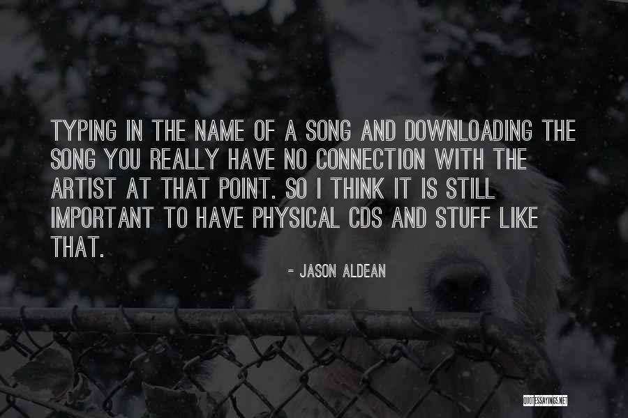 Jason Aldean Quotes 1607849