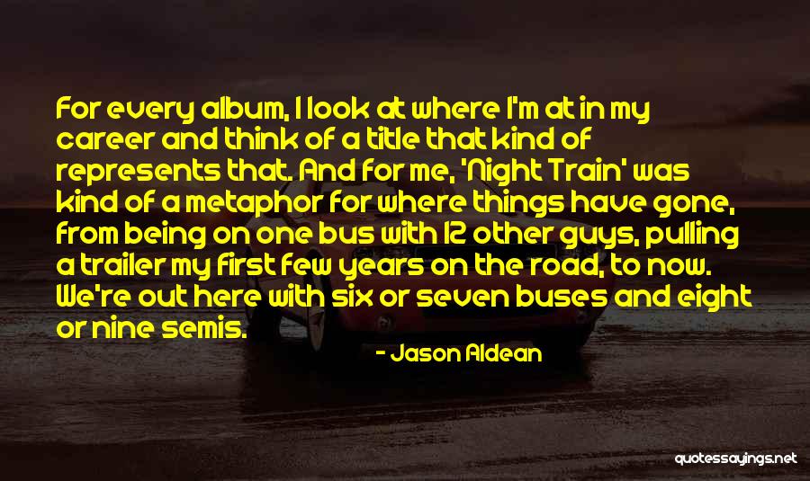 Jason Aldean Quotes 1637194