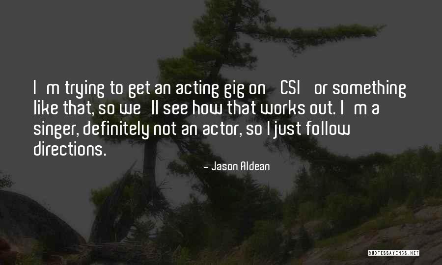 Jason Aldean Quotes 2126635 Jason Aldean Quotes 2126635