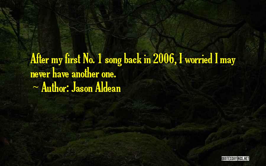 Jason Aldean Quotes 2207102