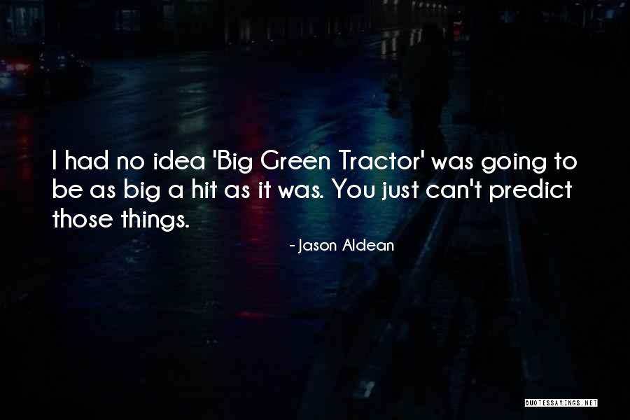 Jason Aldean Quotes 255641