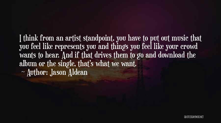 Jason Aldean Quotes 441865