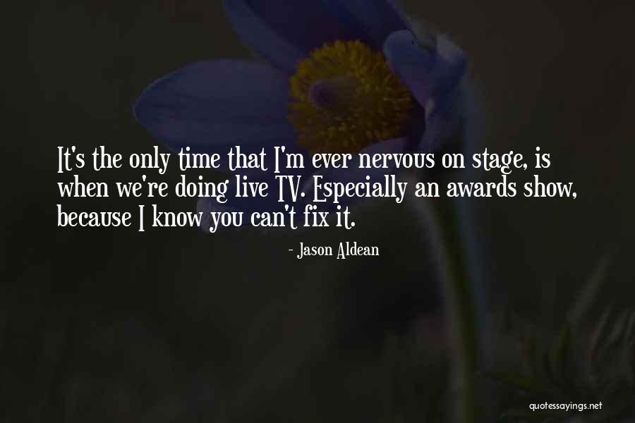 Jason Aldean Quotes 454331 Jason Aldean Quotes 454331