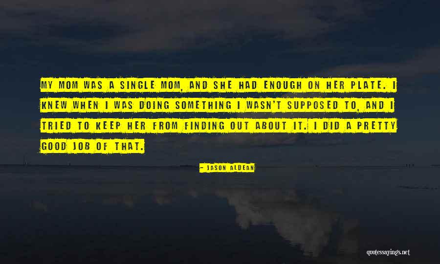Jason Aldean Quotes 589404 Jason Aldean Quotes 589404