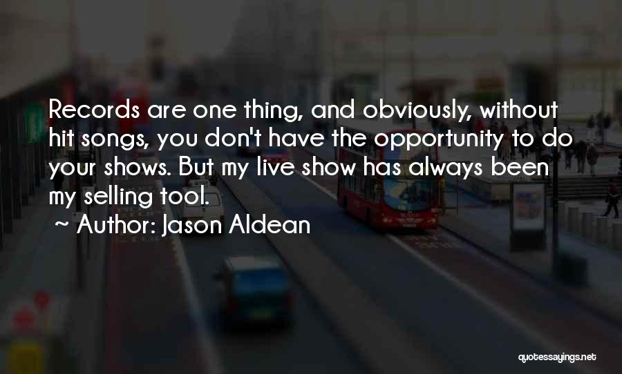 Jason Aldean Quotes 704315
