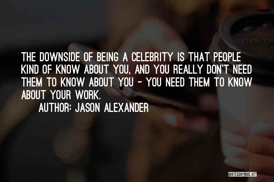 Jason Alexander Quotes 1042418