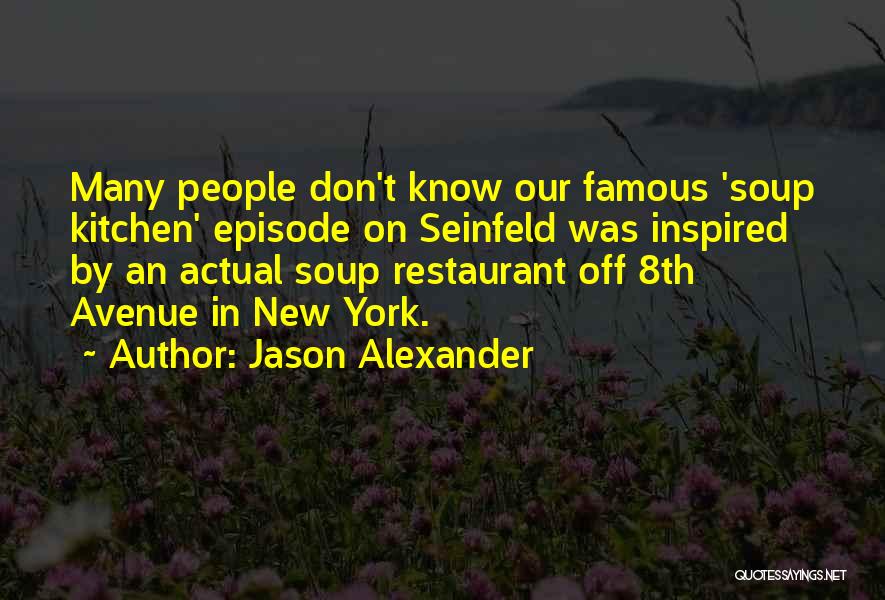 Jason Alexander Quotes 472817