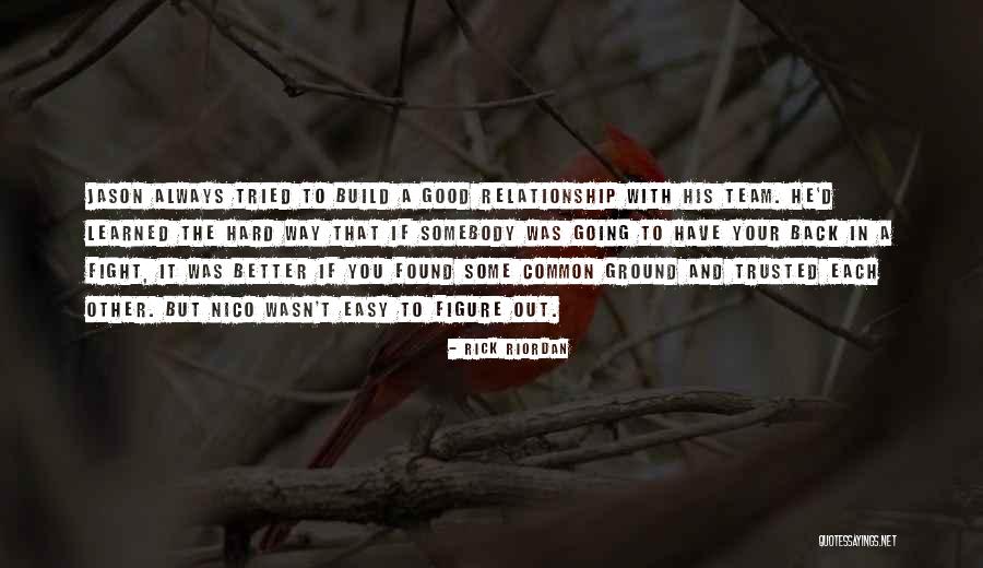 Jason And Percy Quotes By Rick Riordan Jason And Percy Quotes By Rick Riordan