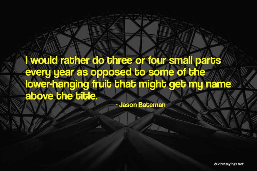 Jason Bateman Quotes 1081549 Jason Bateman Quotes 1081549