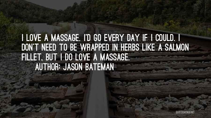 Jason Bateman Quotes 1376322