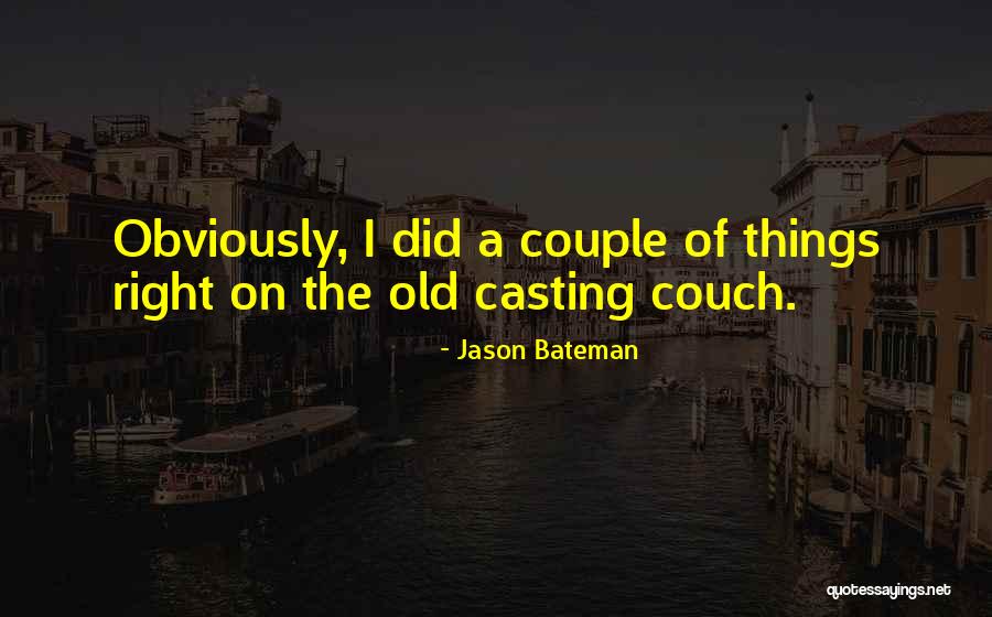 Jason Bateman Quotes 1796155