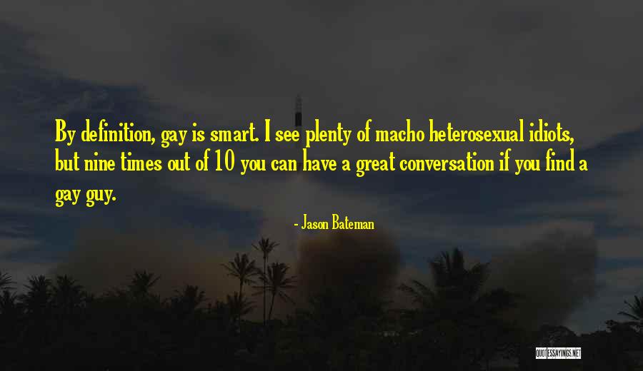 Jason Bateman Quotes 1907541