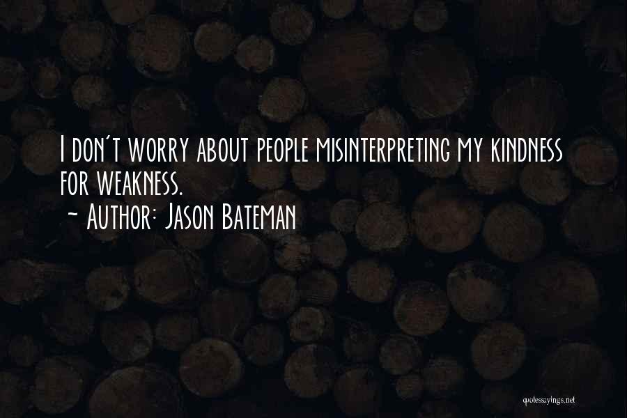 Jason Bateman Quotes 255726