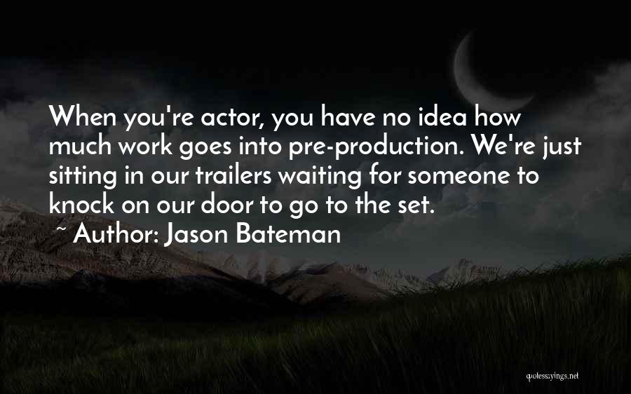 Jason Bateman Quotes 702484