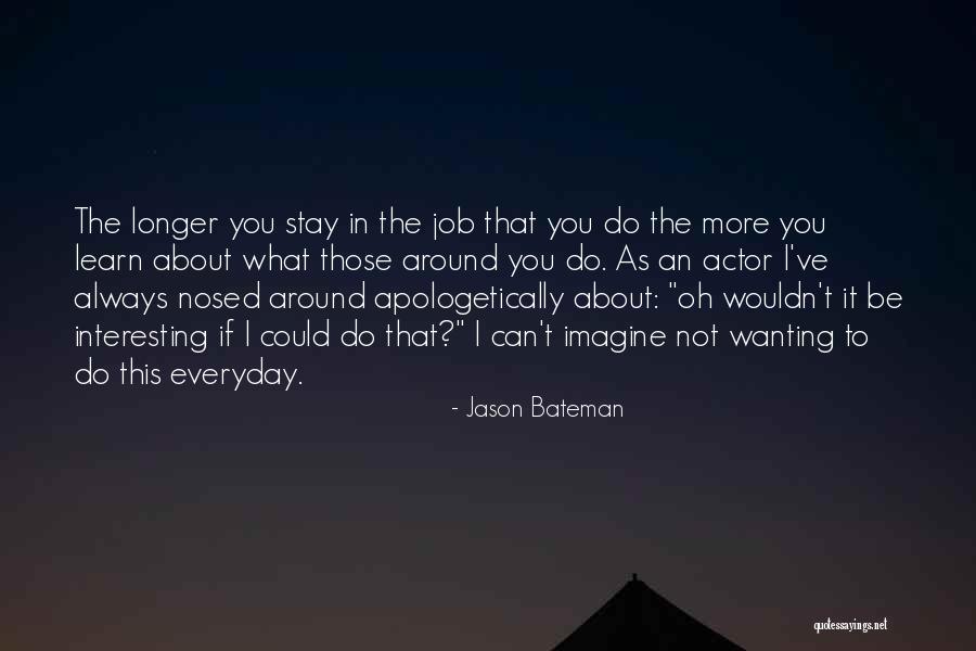 Jason Bateman Quotes 87212 Jason Bateman Quotes 87212