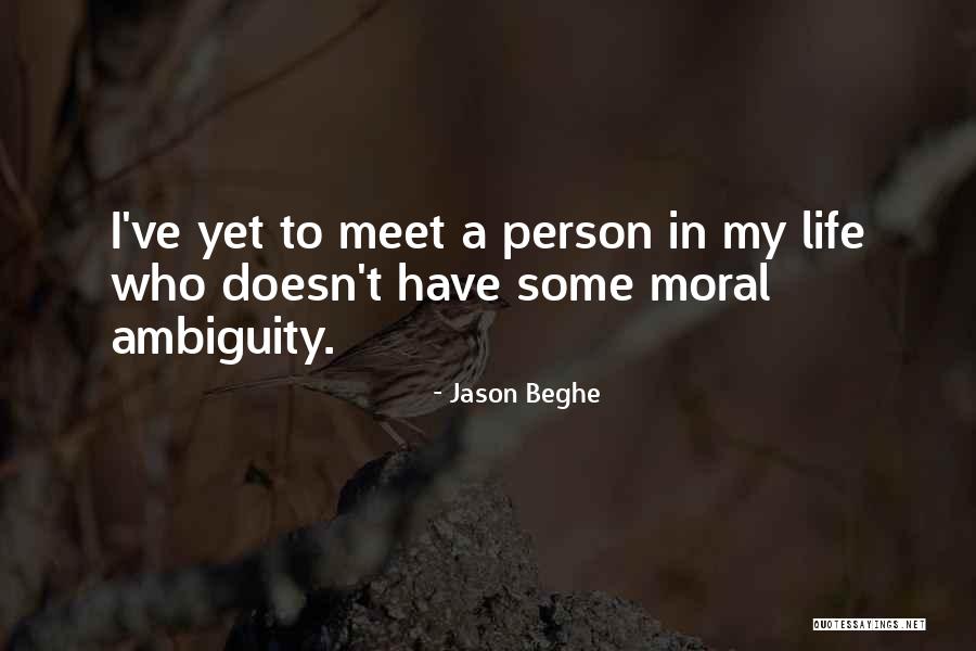 Jason Beghe Quotes 1140807