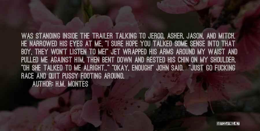 Jason Bent Quotes By H.M. Montes