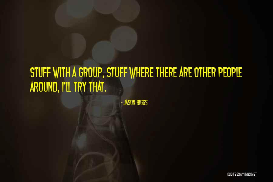 Jason Biggs Quotes 1632411 Jason Biggs Quotes 1632411