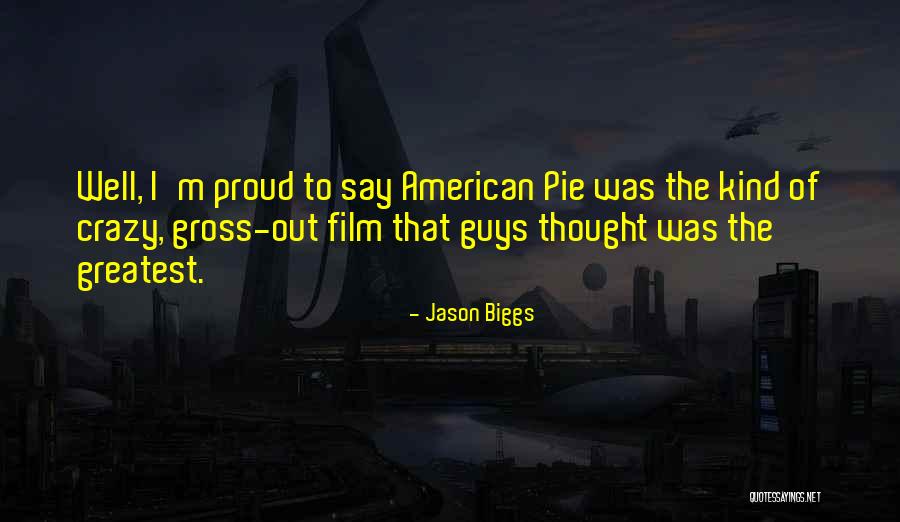 Jason Biggs Quotes 505171 Jason Biggs Quotes 505171