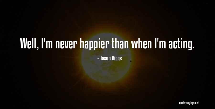 Jason Biggs Quotes 909650 Jason Biggs Quotes 909650