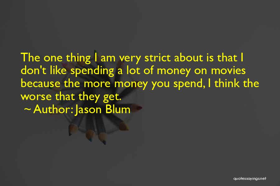 Jason Blum Quotes 1411105