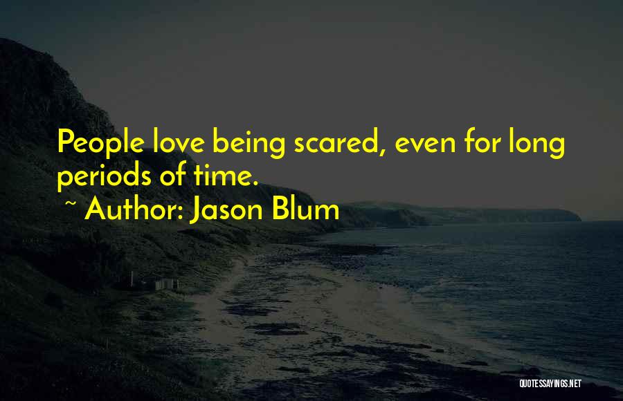 Jason Blum Quotes 1524433