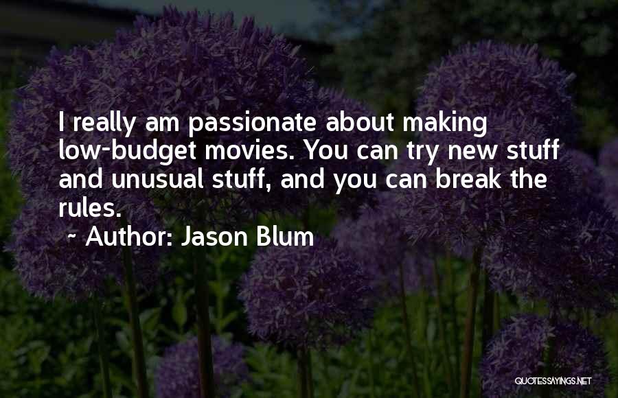 Jason Blum Quotes 997788