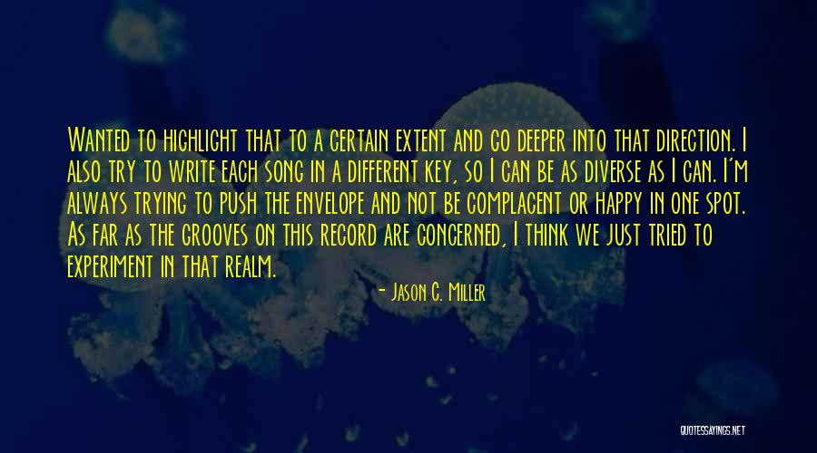 Jason C. Miller Quotes 1605645 Jason C. Miller Quotes 1605645