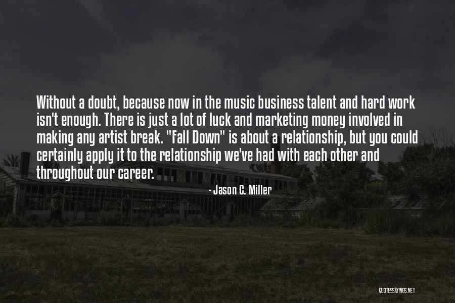 Jason C. Miller Quotes 171798