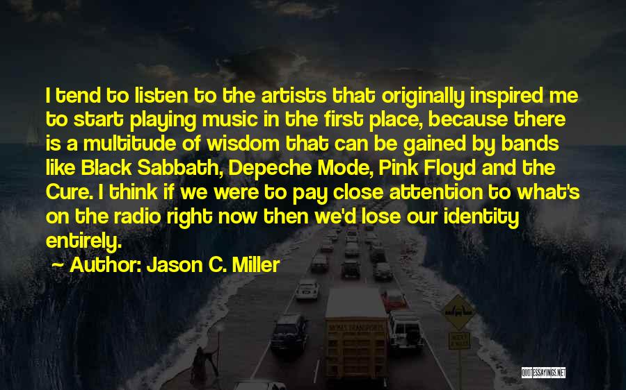 Jason C. Miller Quotes 1856239