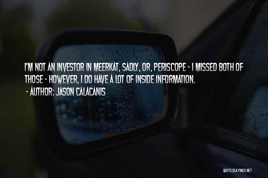 Jason Calacanis Quotes 1201627