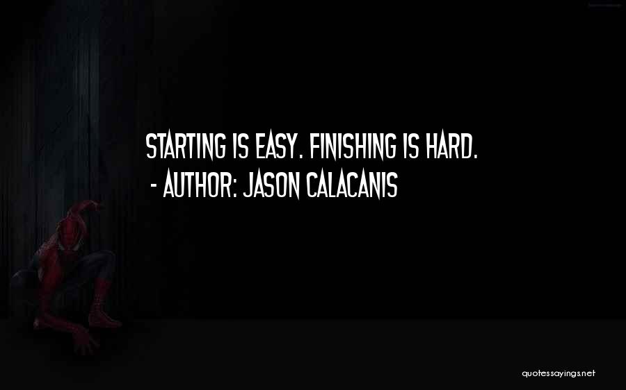 Jason Calacanis Quotes 1625969