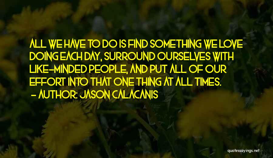 Jason Calacanis Quotes 1883506