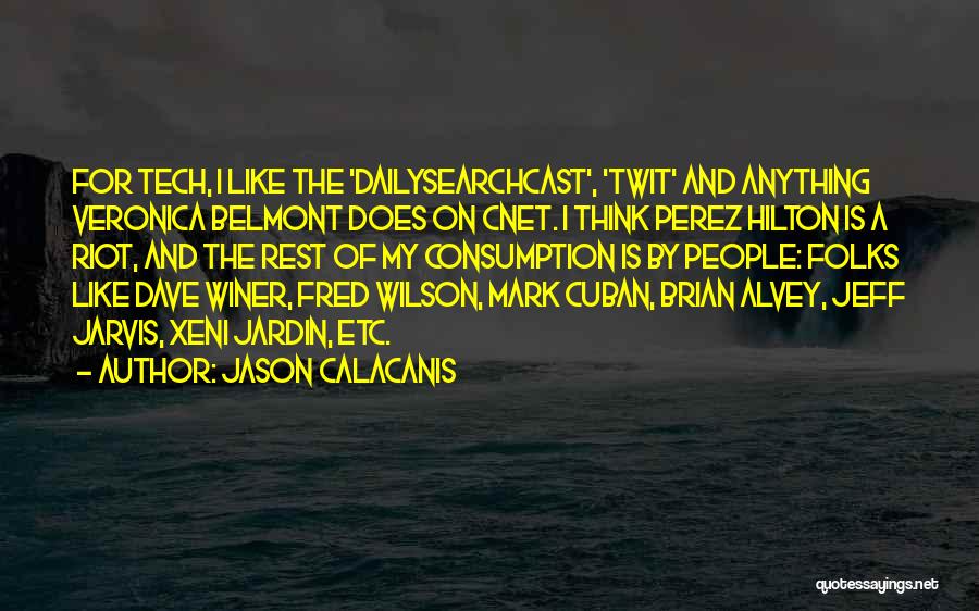 Jason Calacanis Quotes 419322