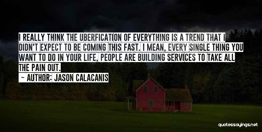 Jason Calacanis Quotes 739239