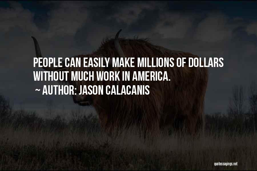 Jason Calacanis Quotes 808927
